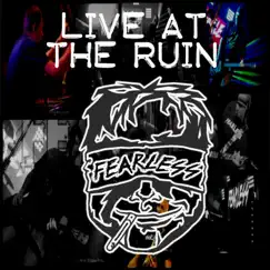 Live at the Ruin (February 11th, 2023) - EP by FEARLESS album reviews, ratings, credits