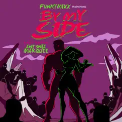 By My Side - Single (feat. Antonia Marquee) - Single by FunkyMixx Productions album reviews, ratings, credits