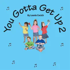 You Gotta Get Up 2 by Leonie Cecich album reviews, ratings, credits