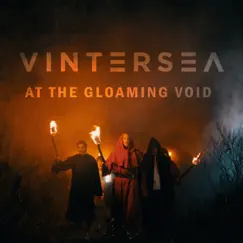 At the Gloaming Void - Single by Vintersea album reviews, ratings, credits