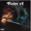 Victim V2 (feat. Kanaan) - Single album lyrics, reviews, download