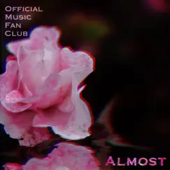 Almost - Single by Official Music Fan Club album reviews, ratings, credits