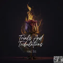 Trials and Tribulations by Yxng Ris album reviews, ratings, credits