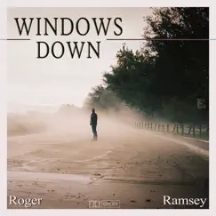 Windows Down - Single by Roger Ramsey album reviews, ratings, credits