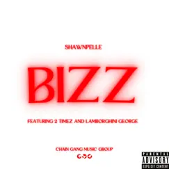 Bizz (feat. 2 Timez & Lamborghini George) Song Lyrics