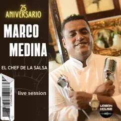 25 Aniversario del Chef de la Salsa by Marco Medina El Chef de la Salsa album reviews, ratings, credits