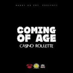Coming of Age - Single by Ca$ino Roulette album reviews, ratings, credits