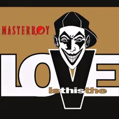 Is This the Love by Masterboy album reviews, ratings, credits