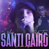 Sin Miedo: Un Tiro - Santi Cairo (Y los Éxitos de Yerba) [En Vivo] album lyrics, reviews, download