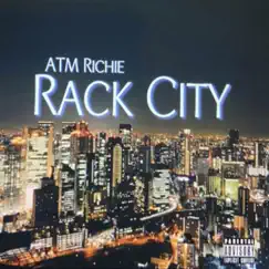 Rack City - Single by ATM Richie album reviews, ratings, credits