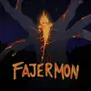 Fajermon - EP album lyrics, reviews, download