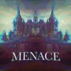 Menace album lyrics, reviews, download