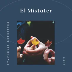 El Mistater - Single by Songs of Friends album reviews, ratings, credits