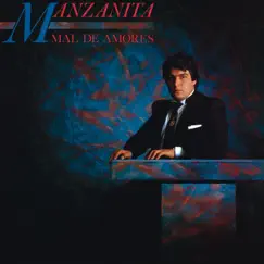 Mal De Amores (Remasterizado 2023) by Manzanita album reviews, ratings, credits