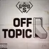 Off Topic - Single album lyrics, reviews, download