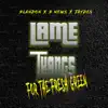 Lame Thangs - Single album lyrics, reviews, download