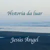 Historia da Luar - Single album lyrics, reviews, download