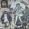 No Talkk - Single album lyrics, reviews, download