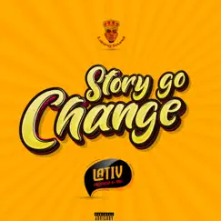 Story Go Change - Single by Lativ album reviews, ratings, credits