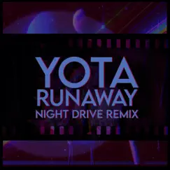 Runaway - Single by Yota & Night Drive album reviews, ratings, credits