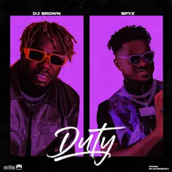 DUTY (feat. Spyz) - Single by Maestro Dj Brown album reviews, ratings, credits