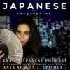 Learn Japanese Podcast: Introductions, Numbers and Tenses (Anya Season 1, Episode 2) album lyrics, reviews, download