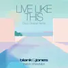 Live Like This (feat. Emma Brammer) - EP album lyrics, reviews, download