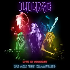We Are the Champions (Live at Big Hair at the Fair, Cumming, Ga, 2019) - Single by Liliac album reviews, ratings, credits