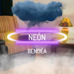 Neón - Single by Bendéa album reviews, ratings, credits