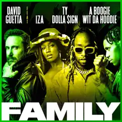 Family (feat. IZA, Ty Dolla $ign & A Boogie Wit da Hoodie) - Single by David Guetta album reviews, ratings, credits