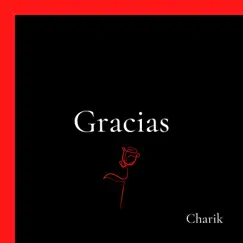 Gracias - Single by Charik album reviews, ratings, credits