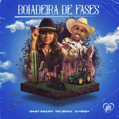 Boiadeira de Fase (feat. Love Music) - Single by Gabi Saiury, DJ Neeh & MC Braz album reviews, ratings, credits
