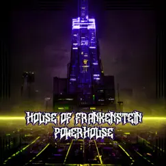 Powerhouse (feat. Teddy Bass & Mastamind) by House of Frankenstein album reviews, ratings, credits