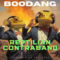 Reptilian Contraband - Single by Boodang album reviews, ratings, credits