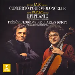 Lalo: Concerto pour violoncelle - Caplet: Épiphanie by Frédéric Lodéon, Charles Dutoit & Philharmonia Orchestra album reviews, ratings, credits