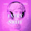 Every Night - Single album lyrics, reviews, download