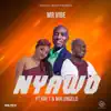 Nyawo (feat. Ray T & Malungelo) - Single album lyrics, reviews, download
