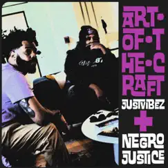 Art of the Craft by VIBEZ & Negro Justice album reviews, ratings, credits