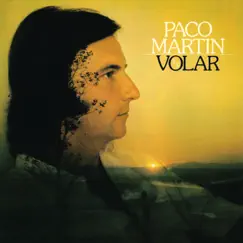 Volar (Remasterizado 2022) by Paco Martín album reviews, ratings, credits