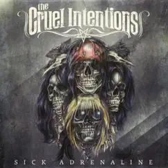 Sick Adrenaline - Single by The Cruel Intentions album reviews, ratings, credits