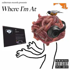 Where I'm At - Single by Wurm album reviews, ratings, credits