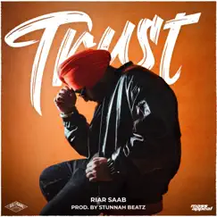 Trust - Single by Riar Saab & Stunnah Beatz album reviews, ratings, credits