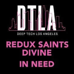 In Need - Single by Redux Saints & Divine album reviews, ratings, credits