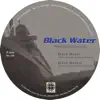 Black Water - Single album lyrics, reviews, download