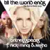 Till the World Ends (The Femme Fatale Remix) [feat. Nicki Minaj & Ke$ha] mp3 download