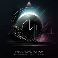 Hyperactive Tune - Single by Psychomotorica album reviews, ratings, credits