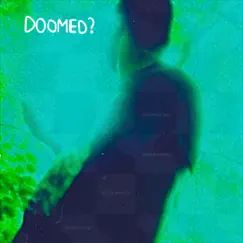 Doomed? Song Lyrics