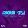 DIME TU - Single album lyrics, reviews, download