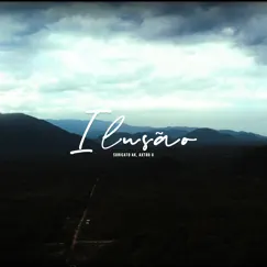 Ilusão - Single by Suricato Ak & Axtro G album reviews, ratings, credits