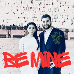 Be Mine (feat. Isaac Gold) - Single by Lev King D album reviews, ratings, credits